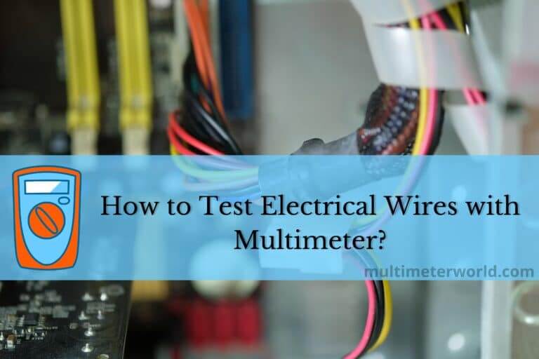 How to test electrical wires with multimeter