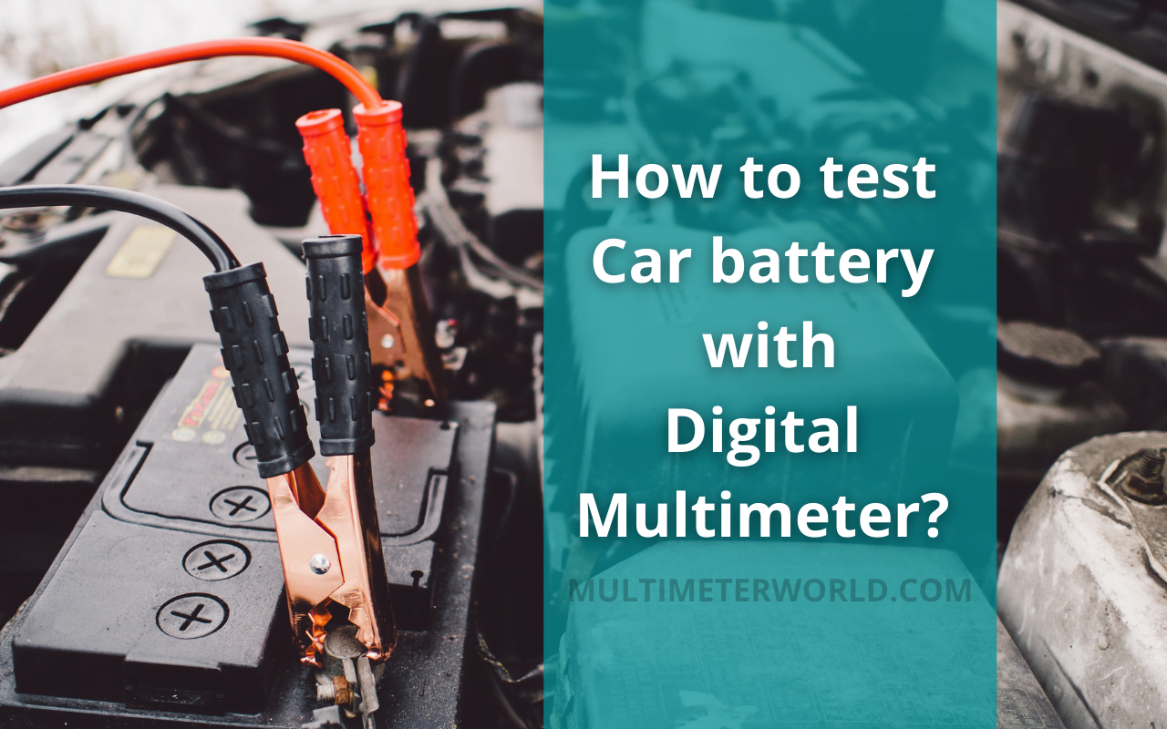 TEST CAR BATTERY WITH MULTIMETER