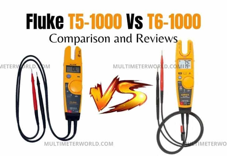 Fluke t5-1000 vs t6-1000 Electrical Tester Comparison: In-depth Review