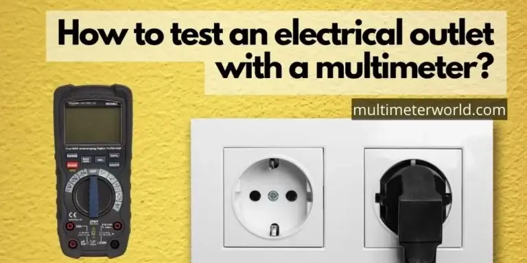 How to test an electrical outlet with a multimeter?