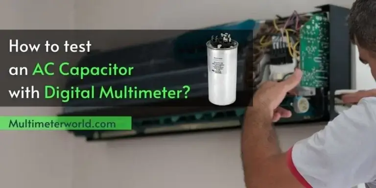 How to Test an AC Capacitor with a Digital Multimeter