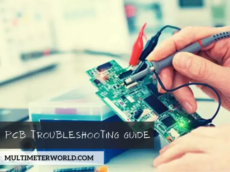 How to Troubleshoot Circuit Board: PCB Troubleshooting Guide