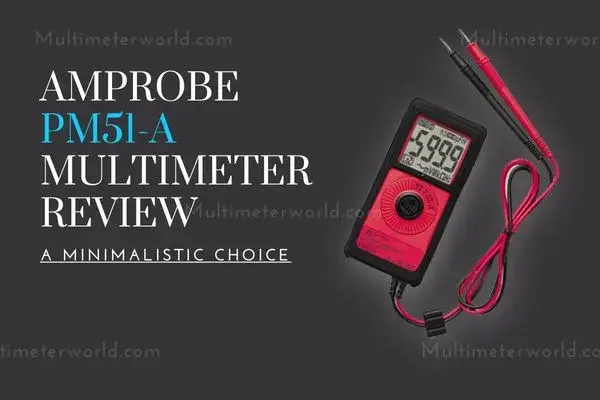 Amprobe PM51-A mULTIMETER Review