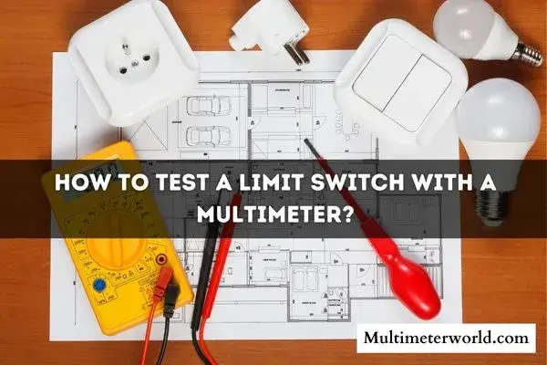How-To-Test-A-Limit-Switch-With-A-Multimeter