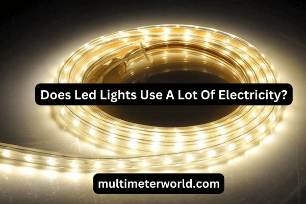 Does Led Lights Use A Lot Of Electricity