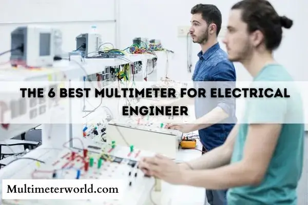Best Multimeter For Electrical Engineer