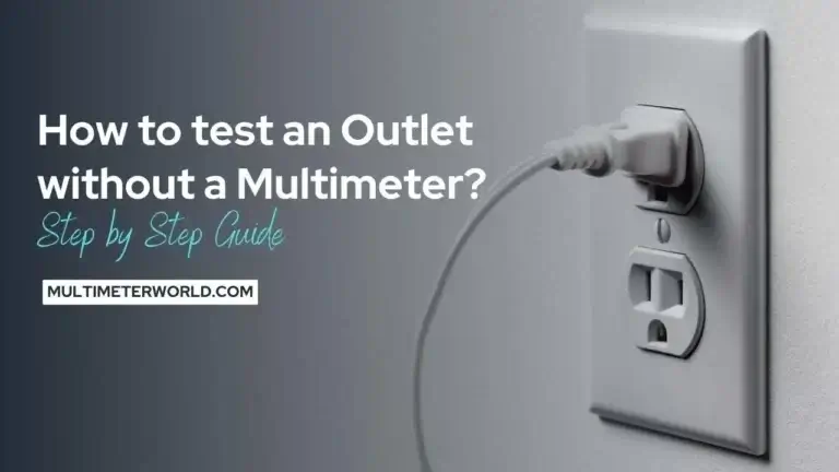 How To Test An Outlet Without A Multimeter