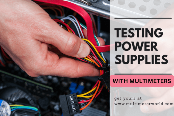 How to test power supply with multimeter