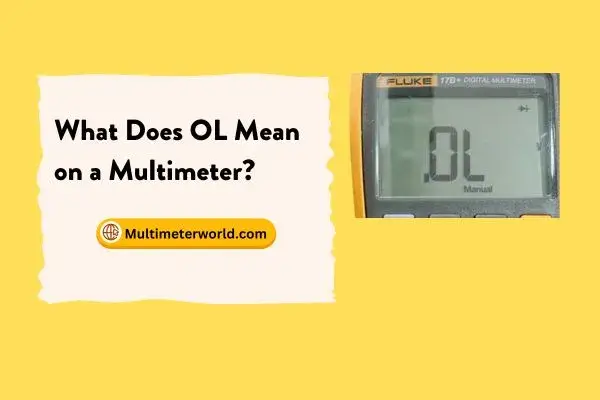 what does ol mean on a multimeter