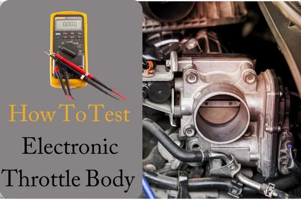 How to Test Electronic Throttle Body with Multimeter