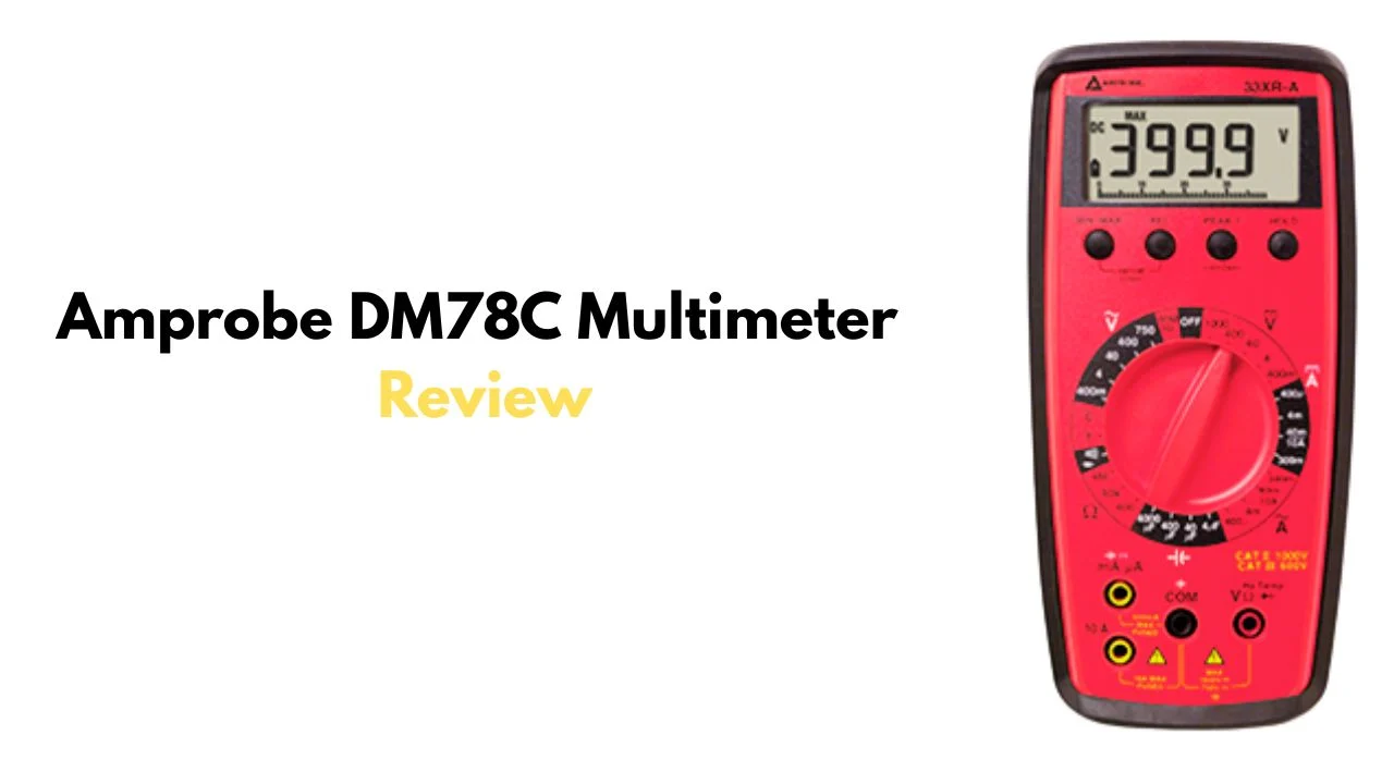 Amprobe DM78C Multimeter Review A Compact, Professional Meter [2025]