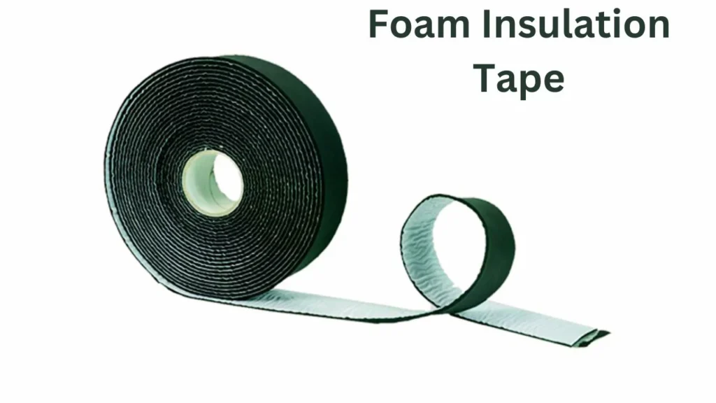 Foam Insulation Tape